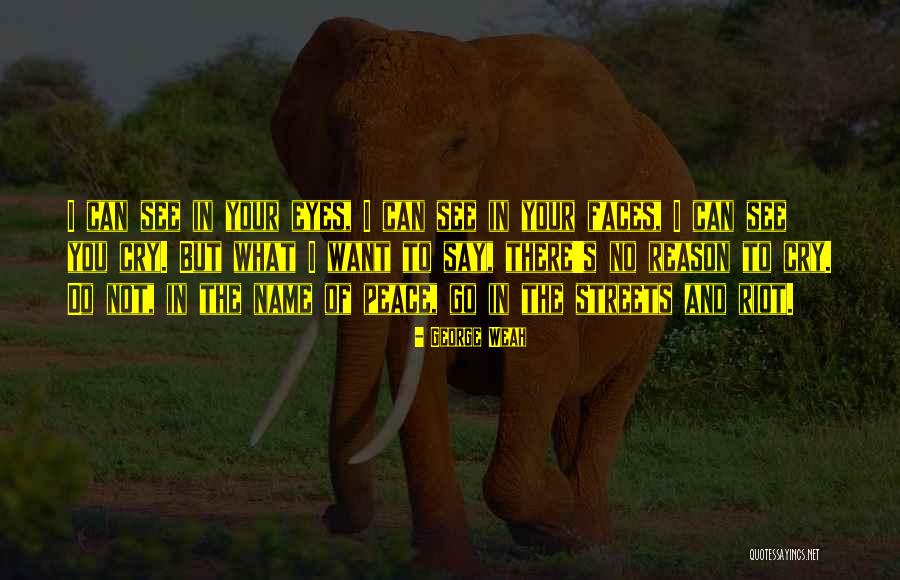 Liyas Quotes By George Weah Liyas Quotes By George Weah