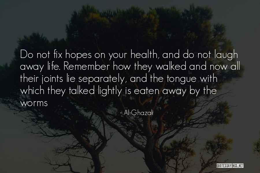 Liyathambara Quotes By Al-Ghazali Liyathambara Quotes By Al-Ghazali