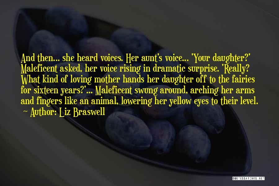 Liz Braswell Quotes 506025