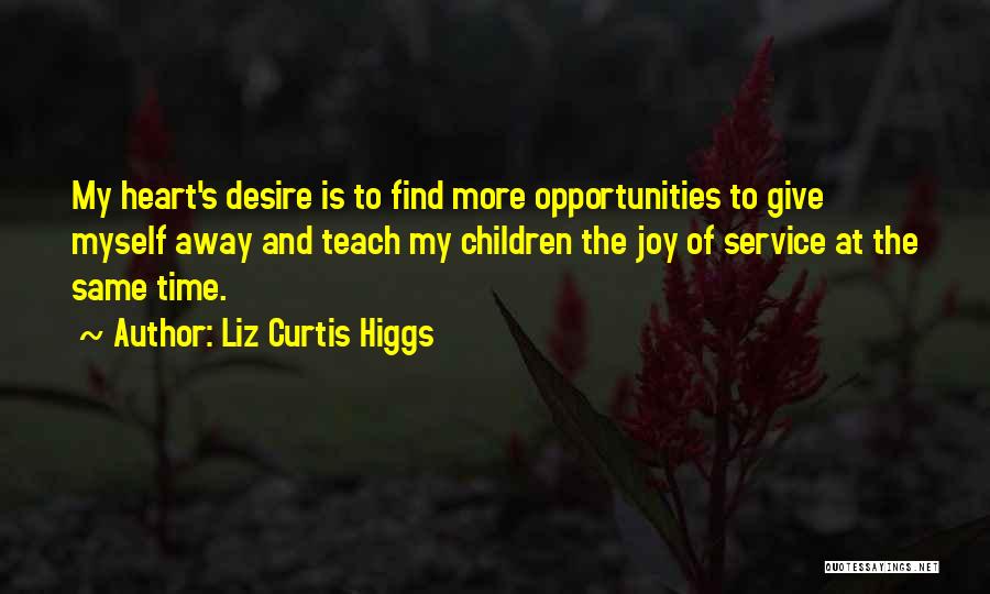 Liz Curtis Higgs Quotes 1214443