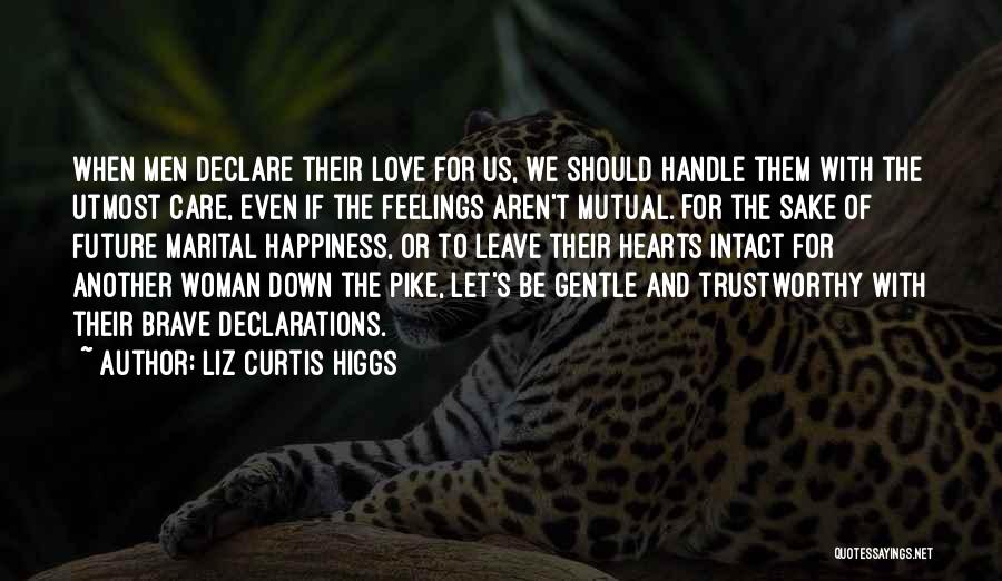 Liz Curtis Higgs Quotes 675564