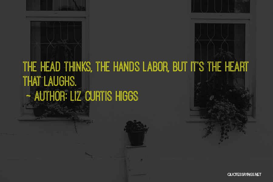 Liz Curtis Higgs Quotes 759925