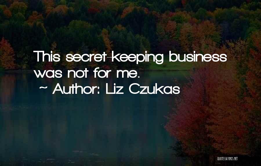 Liz Czukas Quotes 793137