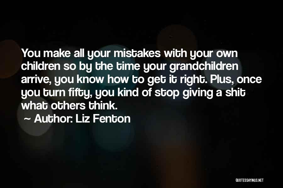 Liz Fenton Quotes 2222618