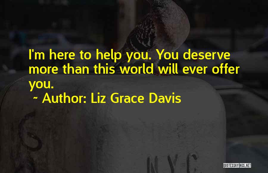Liz Grace Davis Quotes 1940534