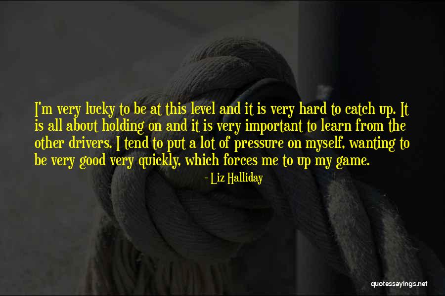 Liz Halliday Quotes 175445