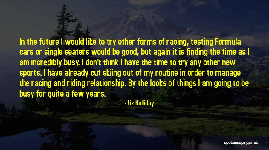 Liz Halliday Quotes 1828727