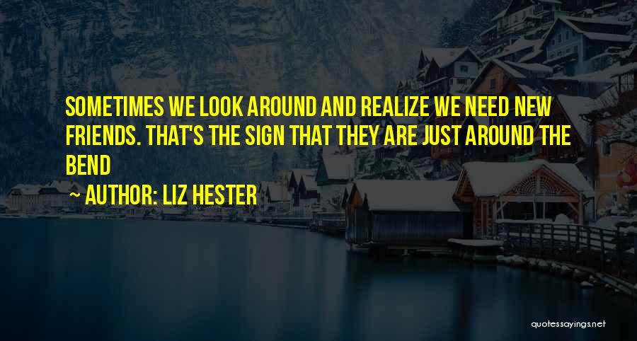 Liz Hester Quotes 265051