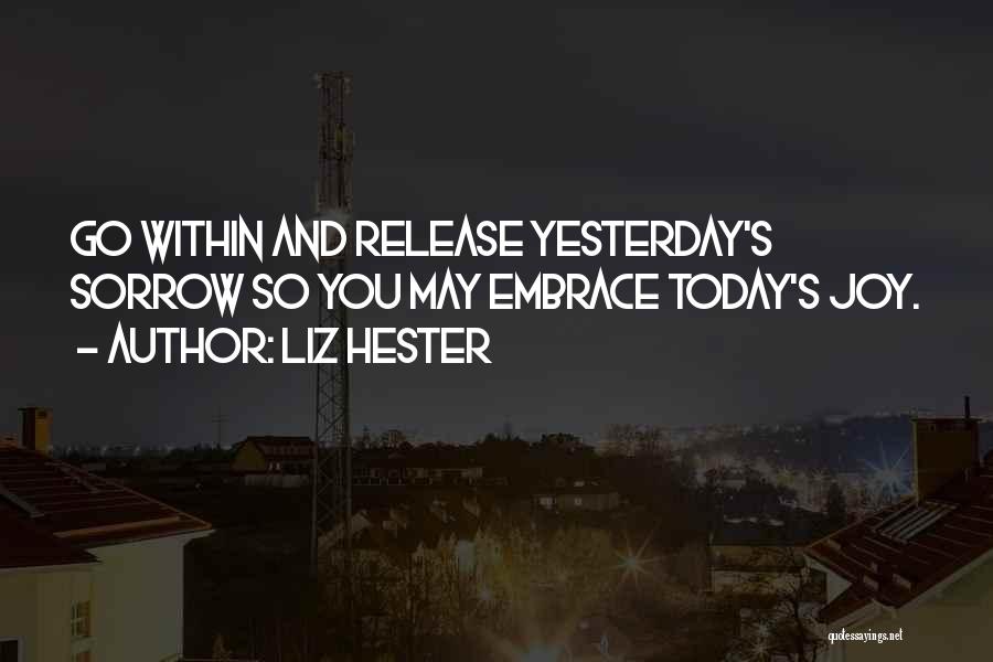 Liz Hester Quotes 643034