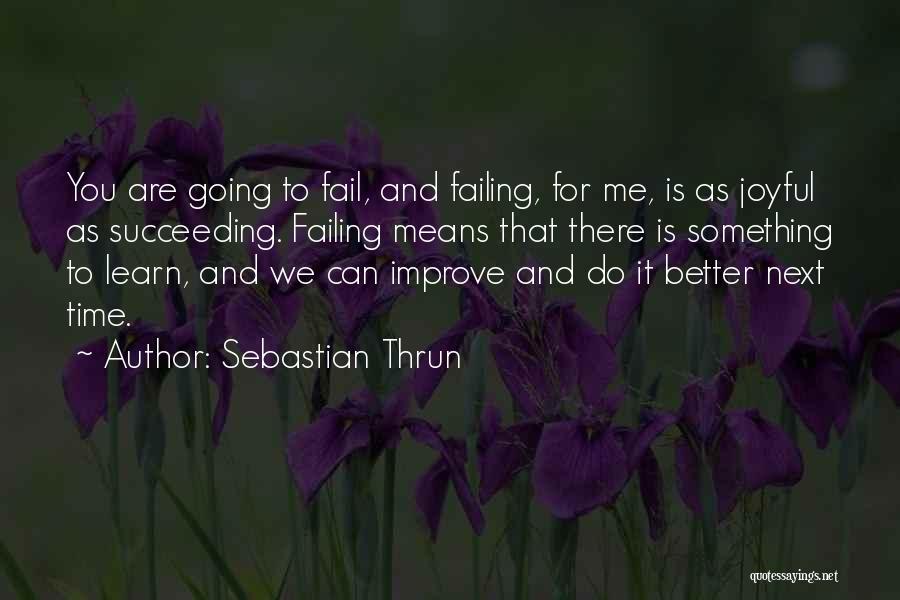 Liz Longley Quotes By Sebastian Thrun