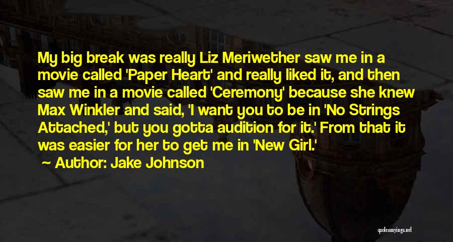 Liz Meriwether Quotes By Jake Johnson