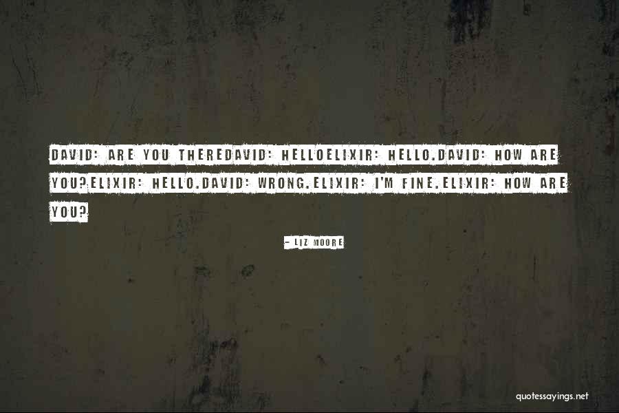 Liz Moore Quotes 1312168 Liz Moore Quotes 1312168