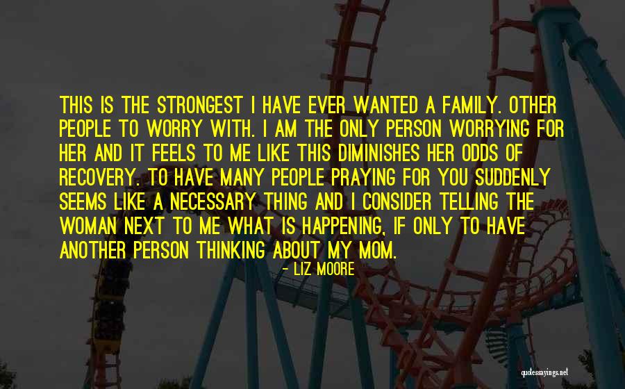 Liz Moore Quotes 190233 Liz Moore Quotes 190233