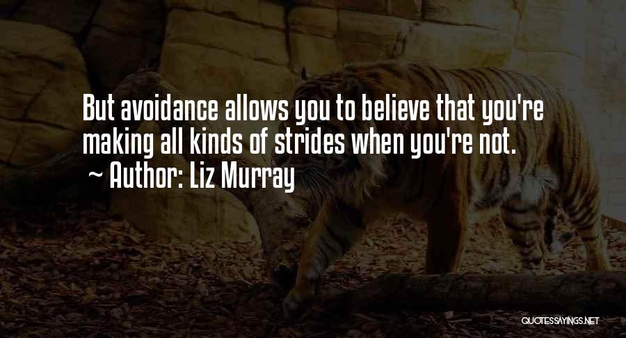 Liz Murray Inspirational Quotes By Liz Murray