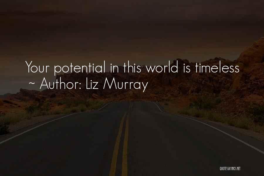 Liz Murray Inspirational Quotes By Liz Murray