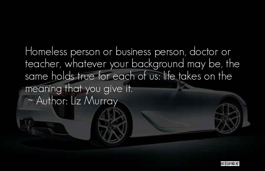 Liz Murray Quotes 559029