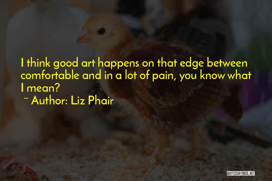 Liz Phair Quotes 817305