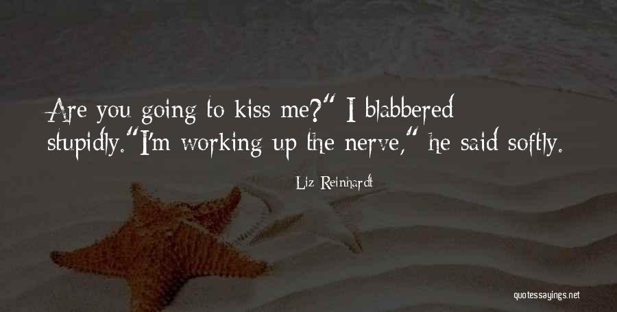 Liz Reinhardt Quotes 516041
