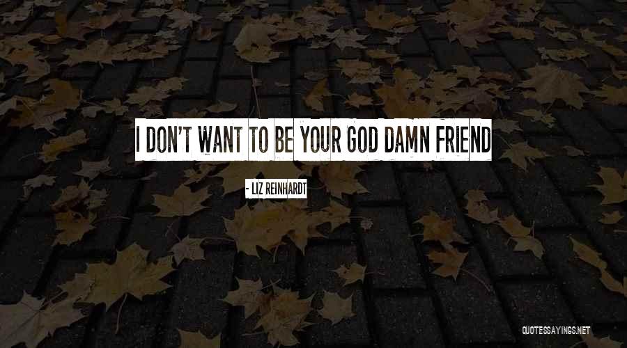 Liz Reinhardt Quotes 99859