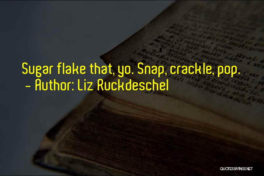 Liz Ruckdeschel Quotes 1788482