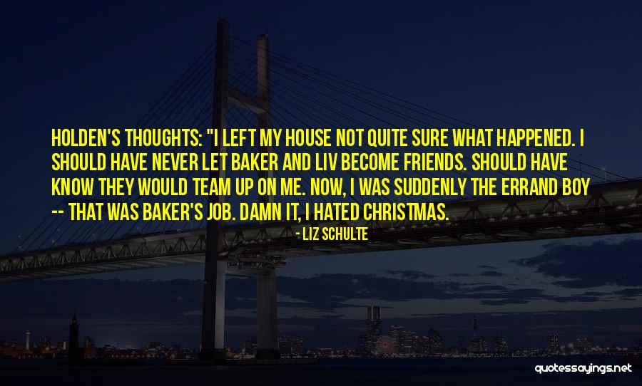 Liz Schulte Quotes 373666