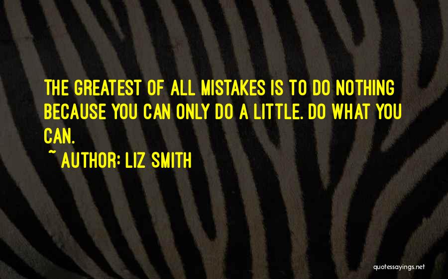 Liz Smith Quotes 1585468