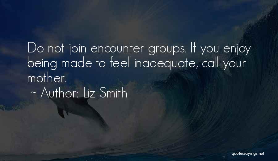 Liz Smith Quotes 638113