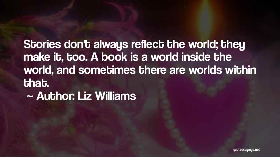 Liz Williams Quotes 1779605