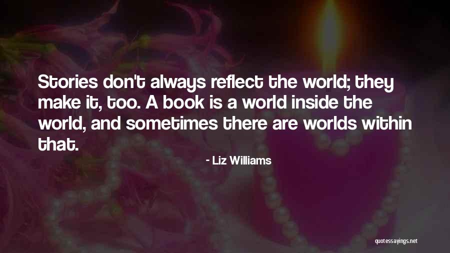 Liz Williams Quotes 1779605