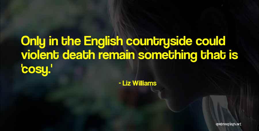 Liz Williams Quotes 318512