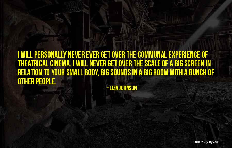 Liza Johnson Quotes 1682487