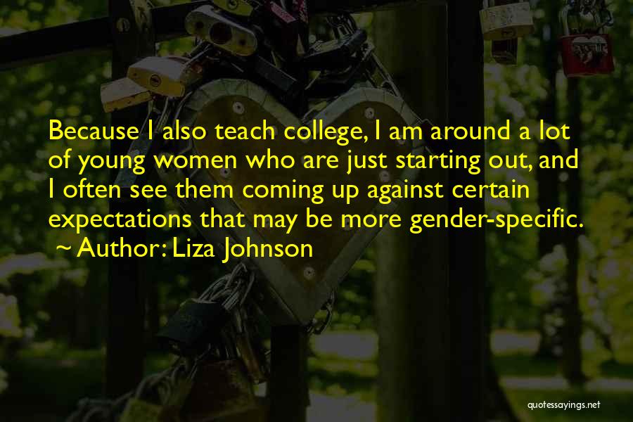 Liza Johnson Quotes 948775
