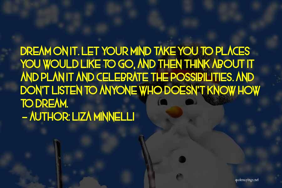 Liza Minnelli Quotes 1041900