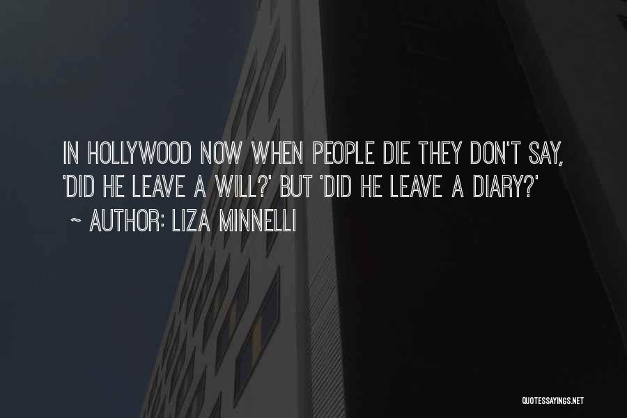 Liza Minnelli Quotes 1100533