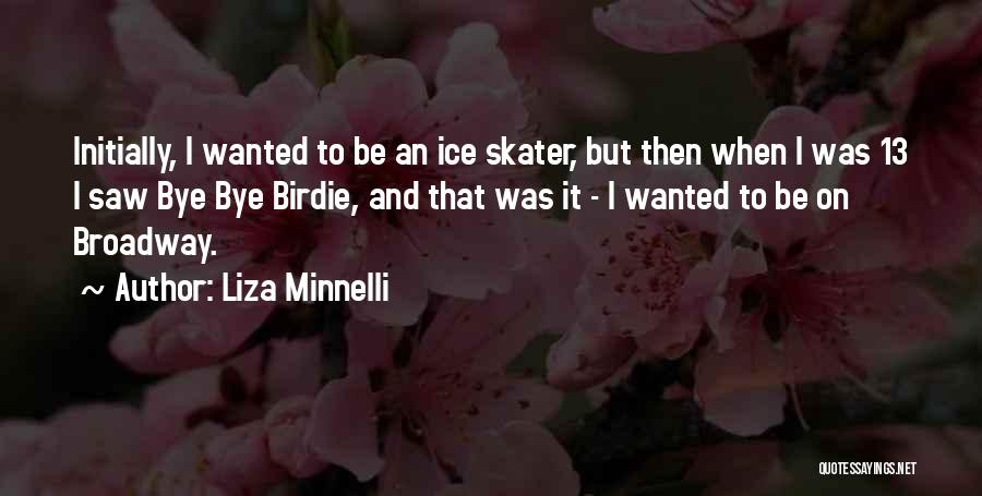 Liza Minnelli Quotes 1988113