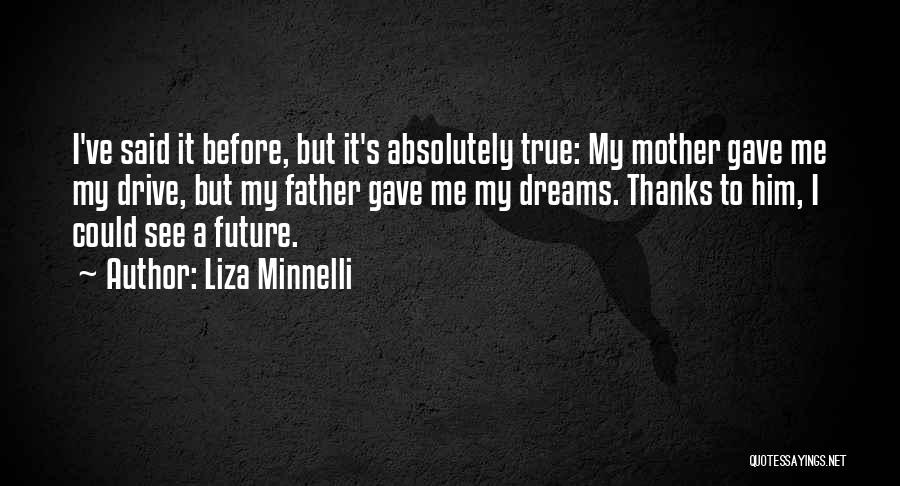 Liza Minnelli Quotes 766545