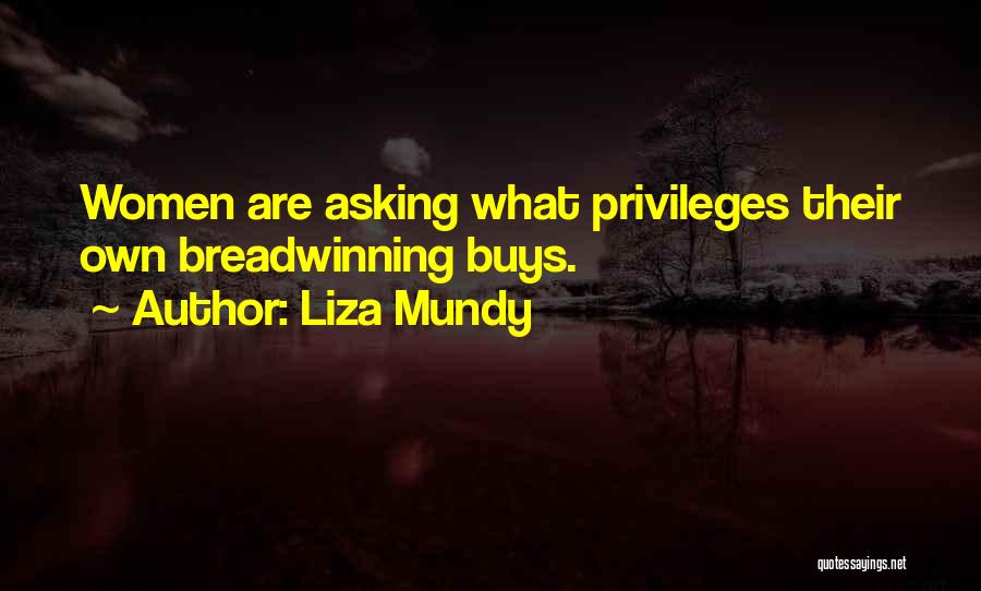 Liza Mundy Quotes 990119