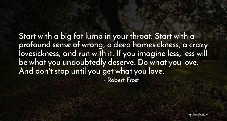 Lizabeta Kocovic Quotes By Robert Frost Lizabeta Kocovic Quotes By Robert Frost