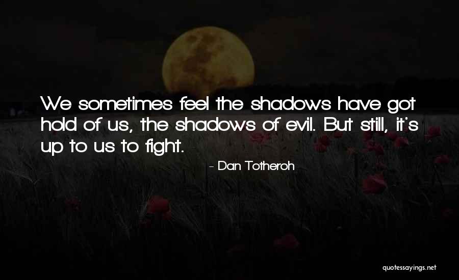 Lizandra Cosme Quotes By Dan Totheroh Lizandra Cosme Quotes By Dan Totheroh