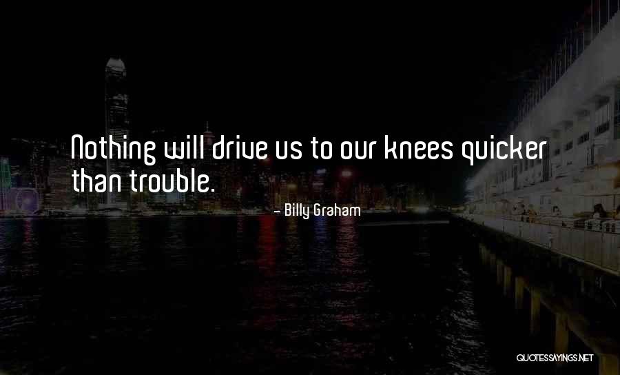 Lizandro Chavez Quotes By Billy Graham