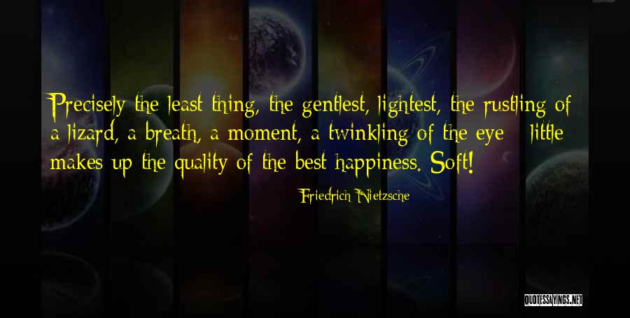 Lizard Breath Quotes By Friedrich Nietzsche Lizard Breath Quotes By Friedrich Nietzsche