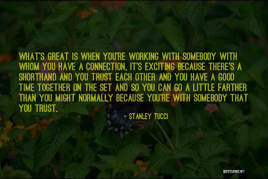 Lizardo Ponce Quotes By Stanley Tucci Lizardo Ponce Quotes By Stanley Tucci