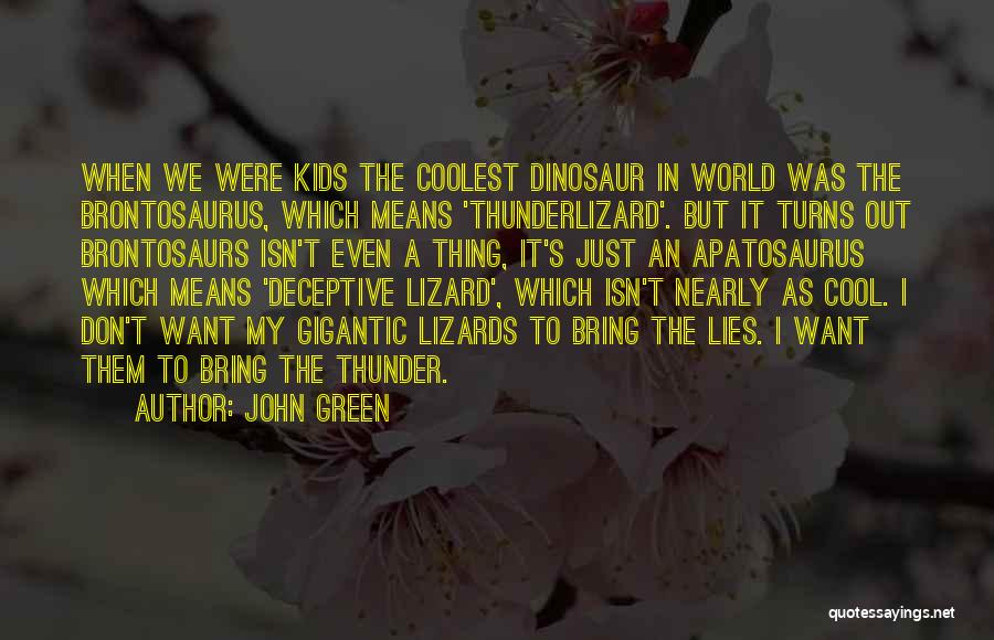 Lizards Quotes By John Green