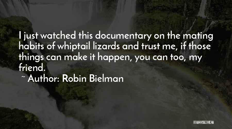 Lizards Quotes By Robin Bielman