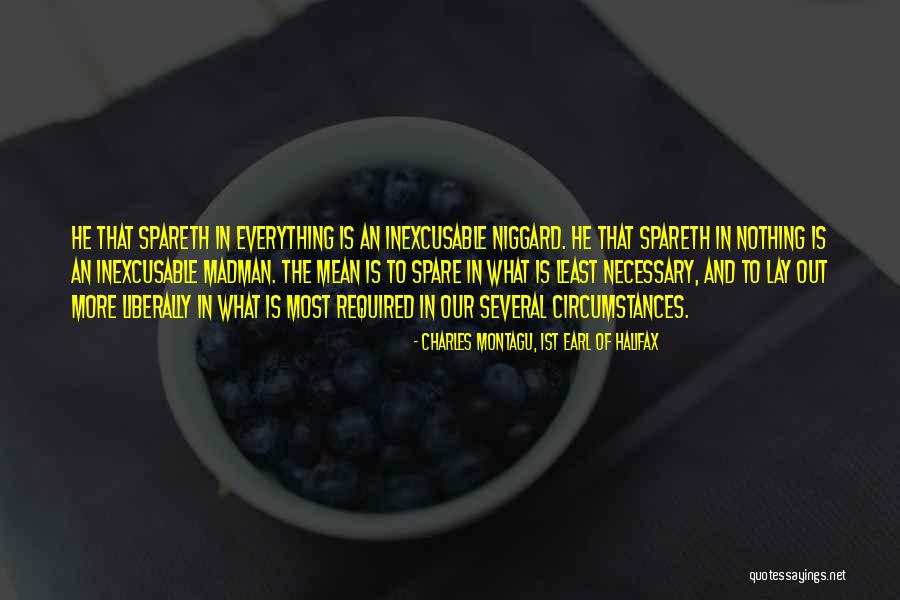 Lizasoberanochallenge Quotes By Charles Montagu, 1st Earl Of Halifax Lizasoberanochallenge Quotes By Charles Montagu, 1st Earl Of Halifax