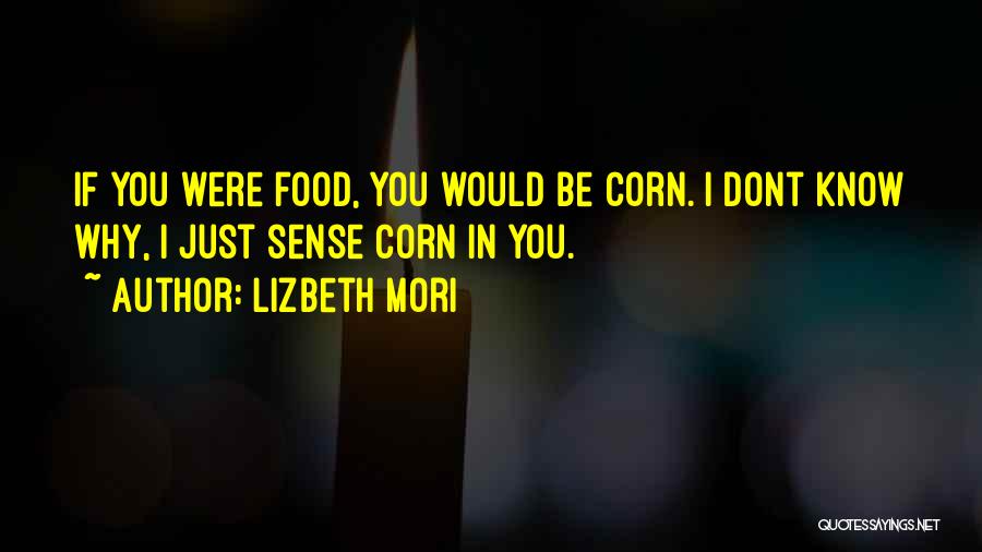 Lizbeth Mori Quotes 148104