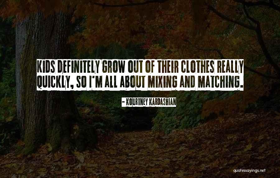 Lizdeikos Quotes By Kourtney Kardashian