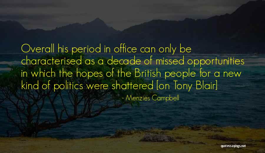 Lizdeikos Quotes By Menzies Campbell