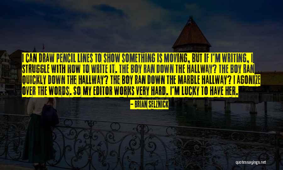 Lize Quotes By Brian Selznick Lize Quotes By Brian Selznick