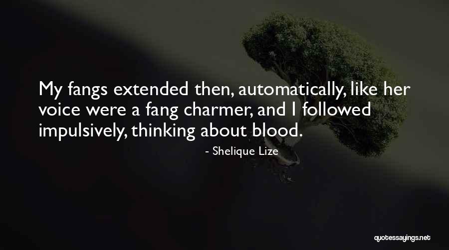 Lize Quotes By Shelique Lize Lize Quotes By Shelique Lize